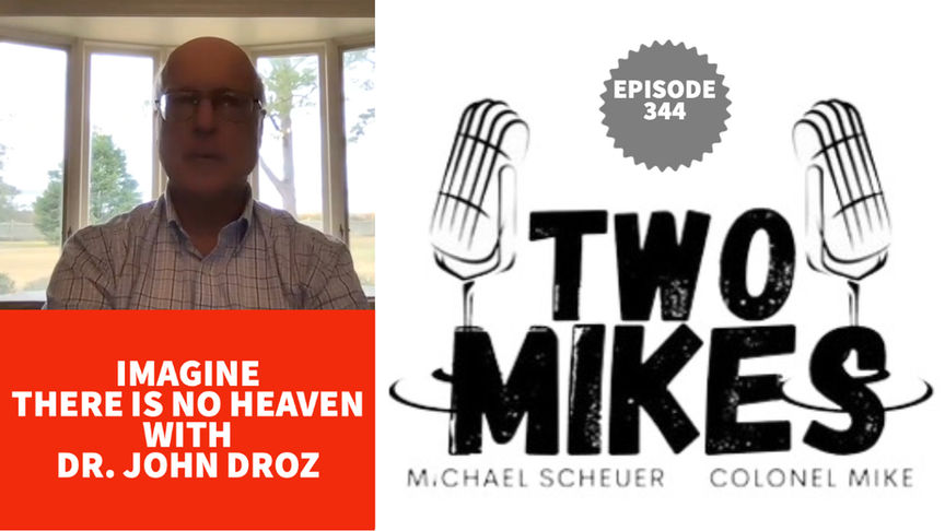 Imagine There Is No Heaven with Dr. John Droz